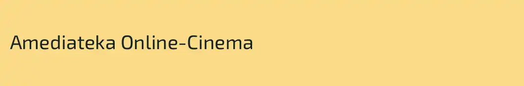 Amediateka Online-Cinema